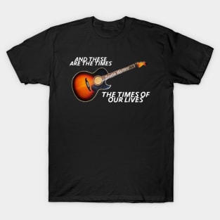 The Times Of Our Lives T-Shirt